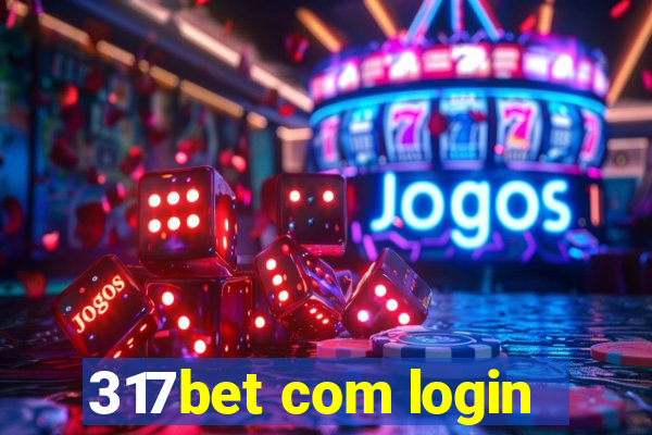 317bet com login